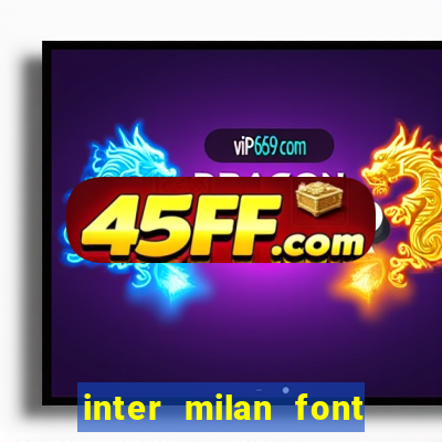 inter milan font free download